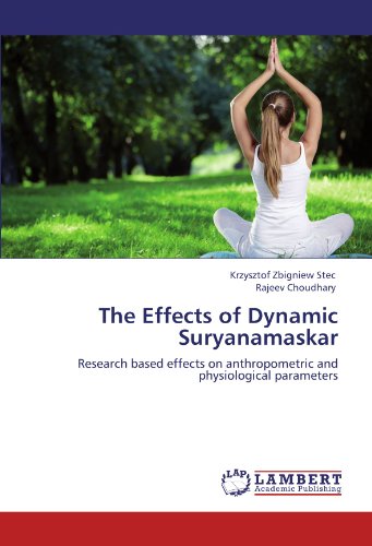 The Effects of Dynamic Suryanamaskar: Research based effects on anthropometric and physiological parameters