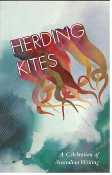 Herding Kites: A Celebration of Australian Writing