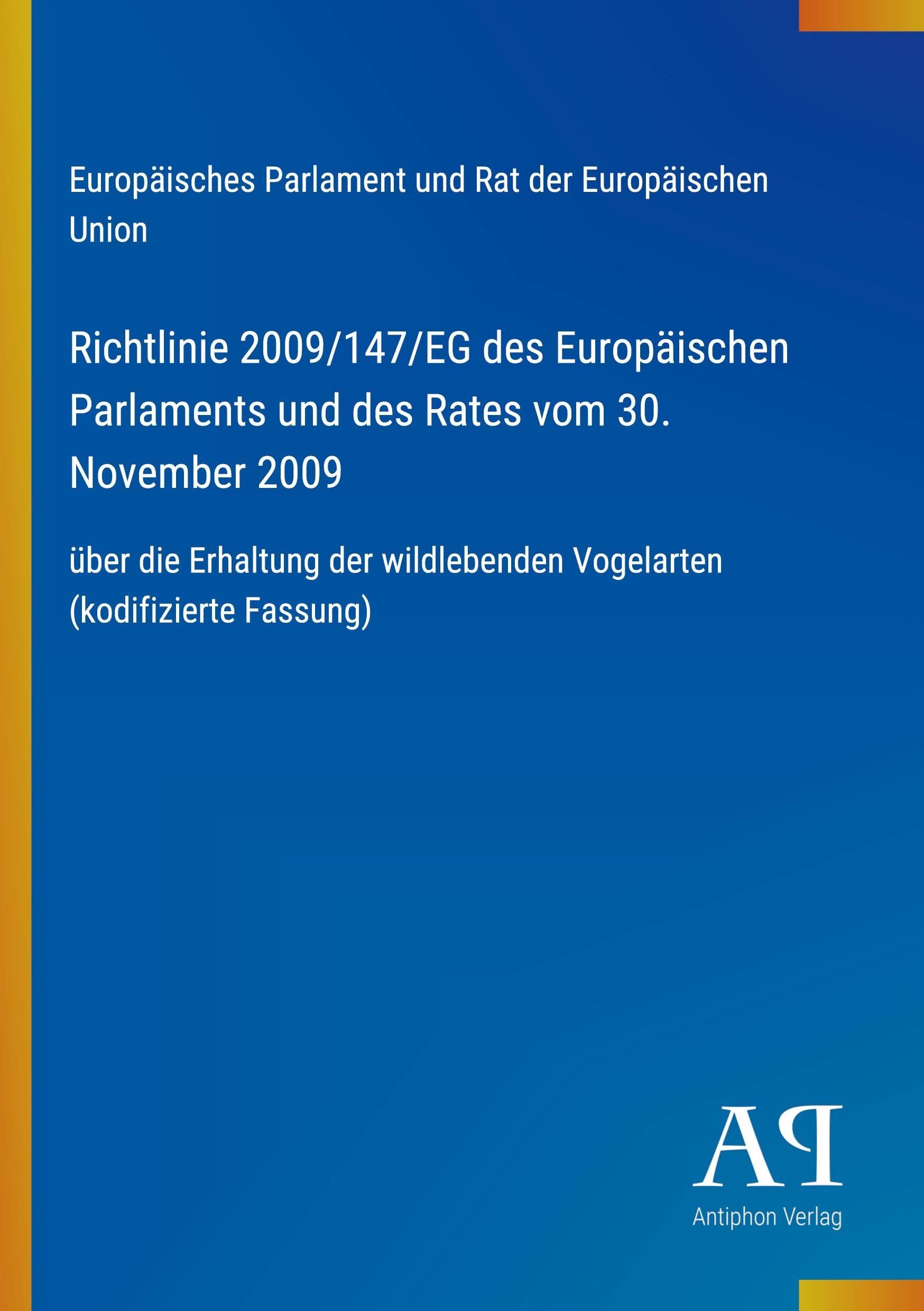 Richtlinie 2009/147/EG des Europäischen Parlaments und des Rates vom 30. November 2009