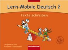 Lern-Mobile Deutsch: Texte schreiben 2: Arbeitsheft