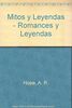 Mitos y Leyendas - Romances y Leyendas