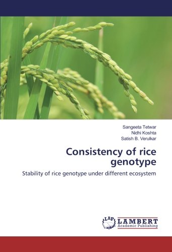 Consistency of rice genotype: Stability of rice genotype under different ecosystem
