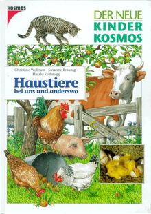 (Kosmos) Der neue Kinder-Kosmos, Haustiere bei uns und anderswo