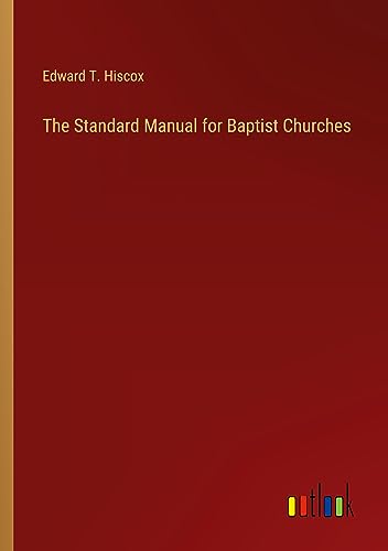The Standard Manual for Baptist Churches
