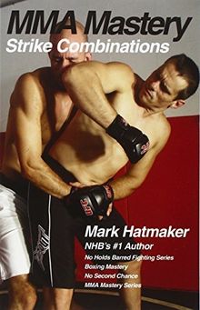 Strike Combinations (MMA Mastery Series, Band 3)