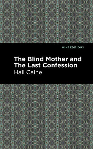 The Blind Mother and The Last Confession (Mint Editions―Literary Fiction)