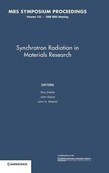 Synchrotron Radiation in Materials Research: Volume 143 (MRS Proceedings)