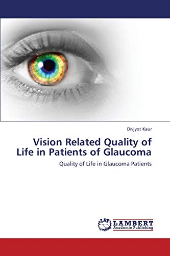 Vision Related Quality of Life in Patients of Glaucoma: Quality of Life in Glaucoma Patients