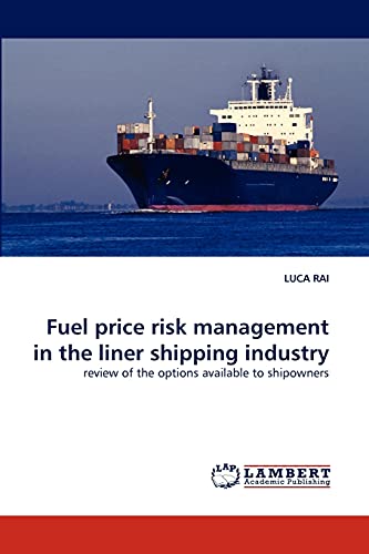 Fuel price risk management in the liner shipping industry: review of the options available to shipowners
