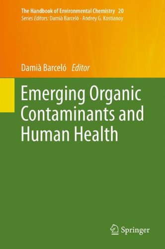 Emerging Organic Contaminants and Human Health (The Handbook of Environmental Chemistry)