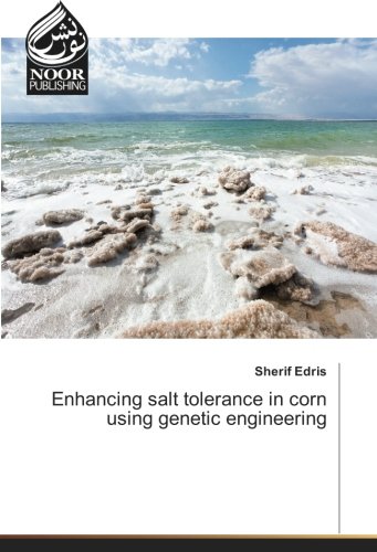 Enhancing salt tolerance in corn using genetic engineering