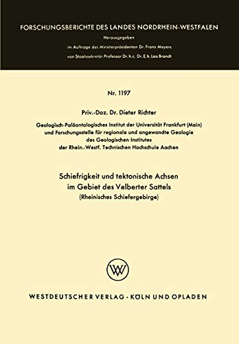 Schiefrigkeit und tektonische Achsen im Gebiet des Velberter Sattels (Rheinisches Schiefergebirge) (Forschungsberichte des Landes Nordrhein-Westfalen, 1197, Band 1197)