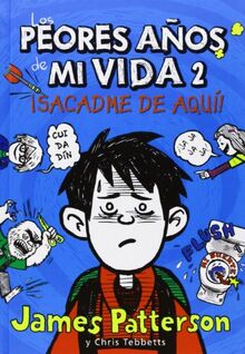 Los peores años de mi vida 2. ¡Sacadme de aquí! (Novela Gráfica, Band 7)