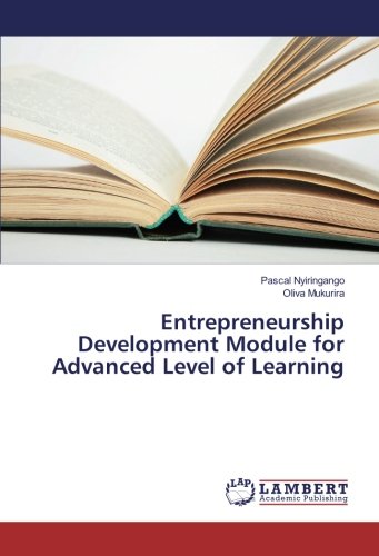 Entrepreneurship Development Module for Advanced Level of Learning