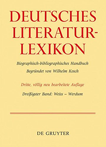 Deutsches Literatur-Lexikon / Weiss - Widuwilt: Band 30