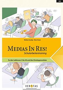 Medias in res!: AHS: 5. bis 6. Klasse - Für die ersten beiden Latein-Lernjahre: Schularbeitentraining