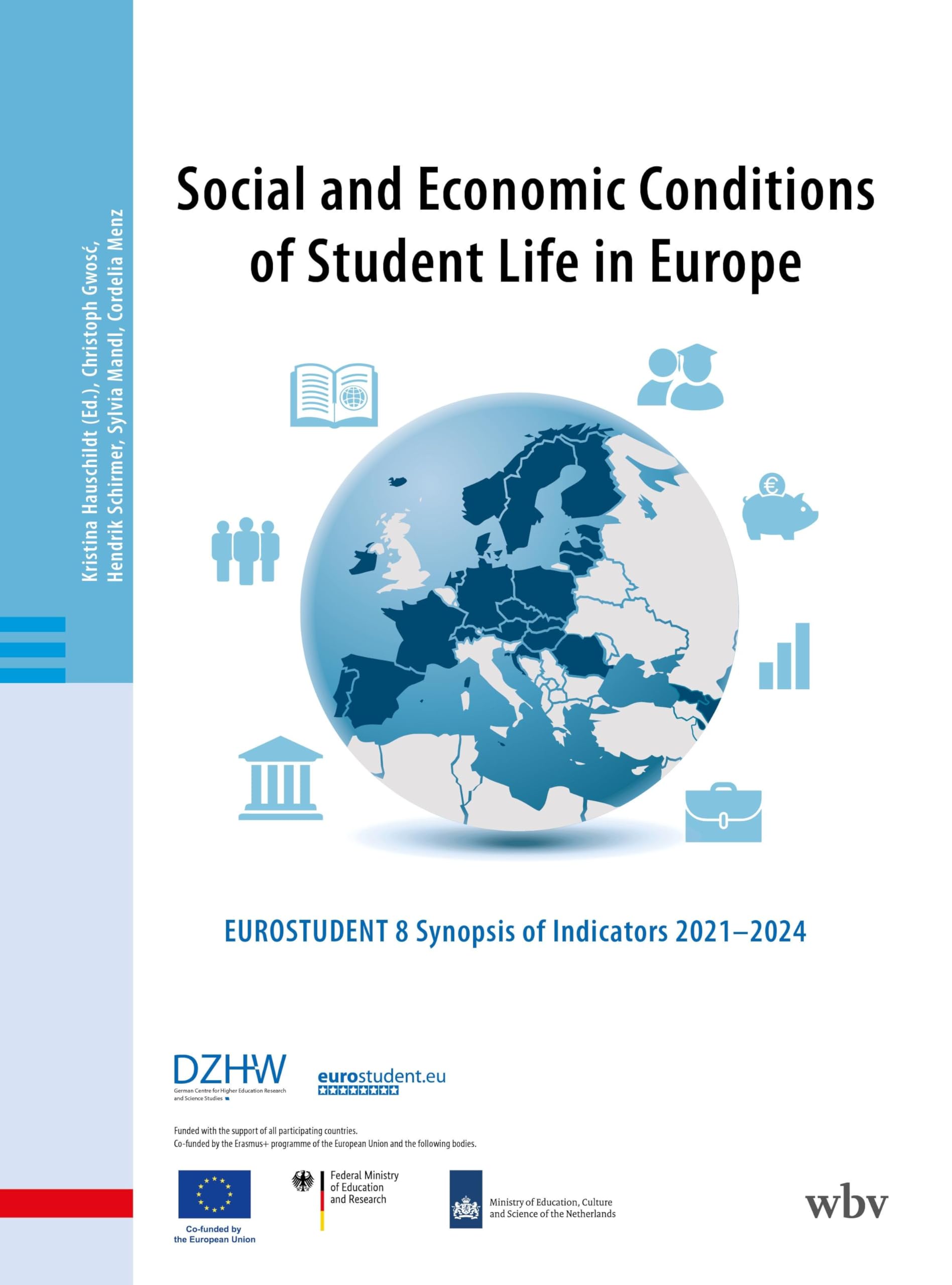 Social and Economic Conditions of Student Life in Europe: Eurostudent 8 Synopsis of Indicators 2021-2024