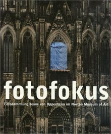 fotofokus. Fotosammlung Jeane von Oppenheim im Norton Museum of Art