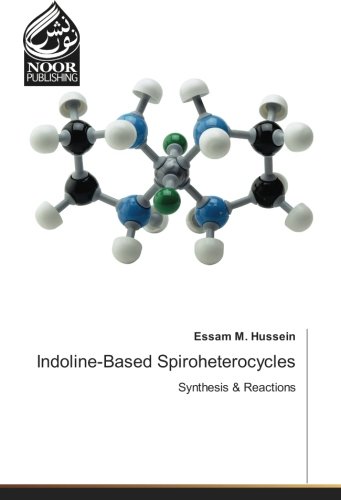 Indoline-Based Spiroheterocycles: Synthesis & Reactions