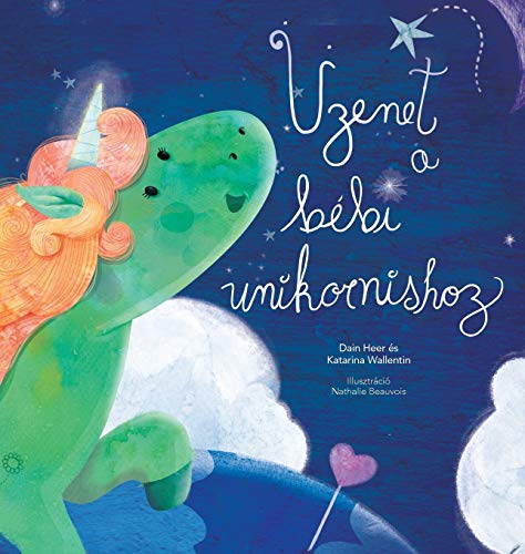 Dain Heer Üzenet A Bébi Unikornishoz (Baby Unicorn Hungarian)