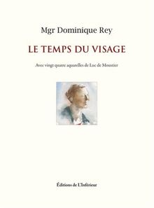 Le temps du visage de Rey, Dominique | Livre | état bon