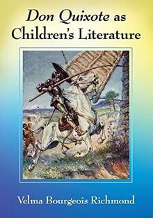 Don Quixote as Children's Literature: A Tradition in English Words and Pictures