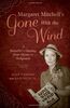 Margaret Mitchell's Gone with the Wind: A Bestseller's Odyssey from Atlanta to Hollywood