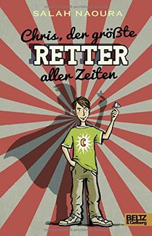 Chris, der größte Retter aller Zeiten: Roman von Naoura, Salah | Buch | Zustand sehr gut