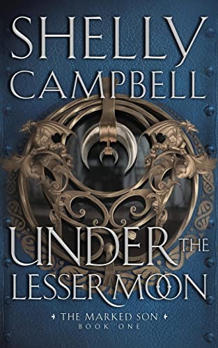 Under The Lesser Moon (The Marked Son)