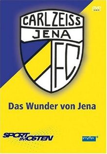 FC Carl Zeiss Jena - Das Wunder von Jena