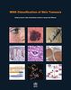 Who Classification of Skin Tumours (Who Classification of Tumours: International Agency for Research on Cancer, Band 11)