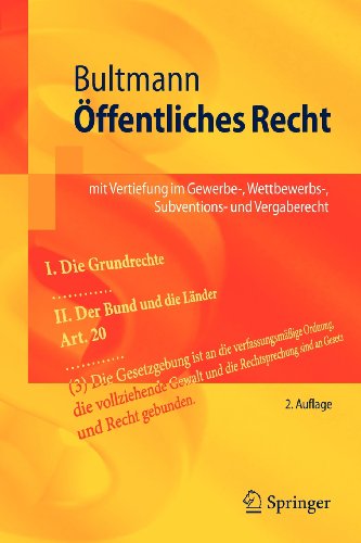 Öffentliches Recht: Mit Vertiefung im Gewerbe- Wettbewerbs- Subventions- und Vergaberecht (Springer-Lehrbuch) (German Edition)