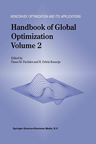 Handbook of Global Optimization: Volume 2 (Nonconvex Optimization And Its Applications (Closed)) (Nonconvex Optimization and Its Applications, 62, Band 2)