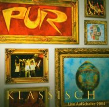 Pur Klassisch-Live Aufschalke 2004 de Pur | CD | état bon