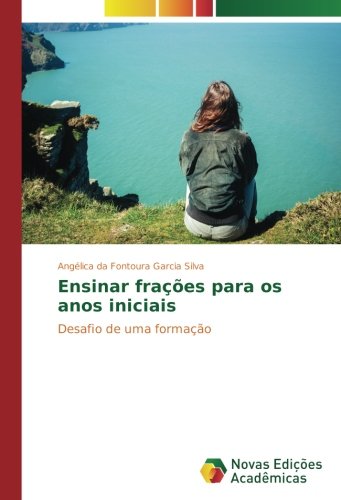 Ensinar frações para os anos iniciais: Desafio de uma formação