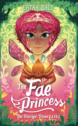 The Fae Princess (The Pacific Princesses, Band 2)