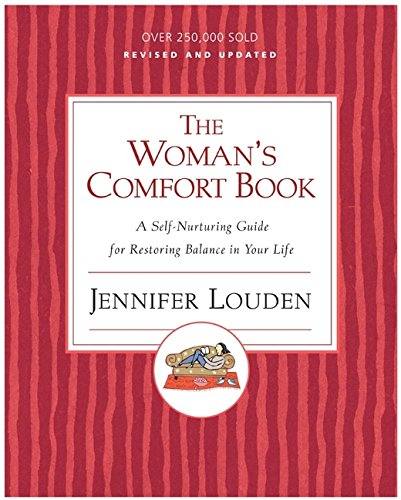 Woman's Cofort Book: A Self-Nurturing Guide for Restoring Balance in Your Life