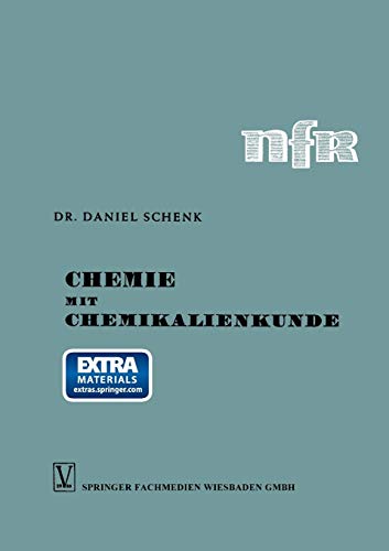 Chemie mit Chemikalienkunde: Anorganischer und Organischer Teil (Die neue Fachbuchreihe für drogistische Ausbildung, 1 + 2)