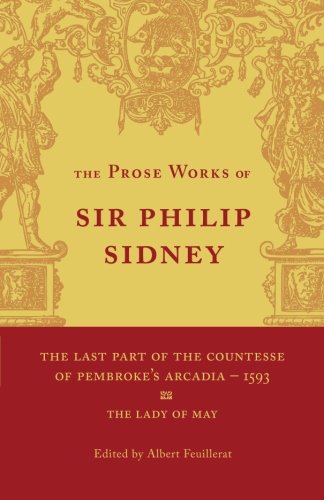 The Last Part of the Countesse of Pembrokes 'Arcadia': The Lady Of May: Volume 2: The Lady of May