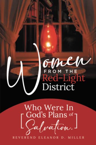 Women From The Red-Light District: Who Were In God’s Plans of Salvation