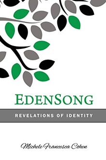 EdenSong: Revelations of Identity: Revelations of Identity in The Eden Story