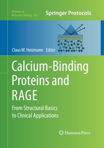 Calcium-Binding Proteins and RAGE: From Structural Basics to Clinical Applications (Methods in Molecular Biology, Band 963)