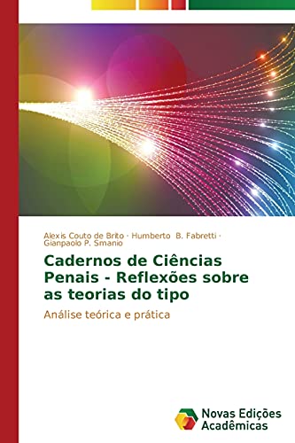 Cadernos de Ciências Penais - Reflexões sobre as teorias do tipo: Análise teórica e prática