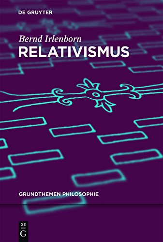 Relativismus (Grundthemen Philosophie)