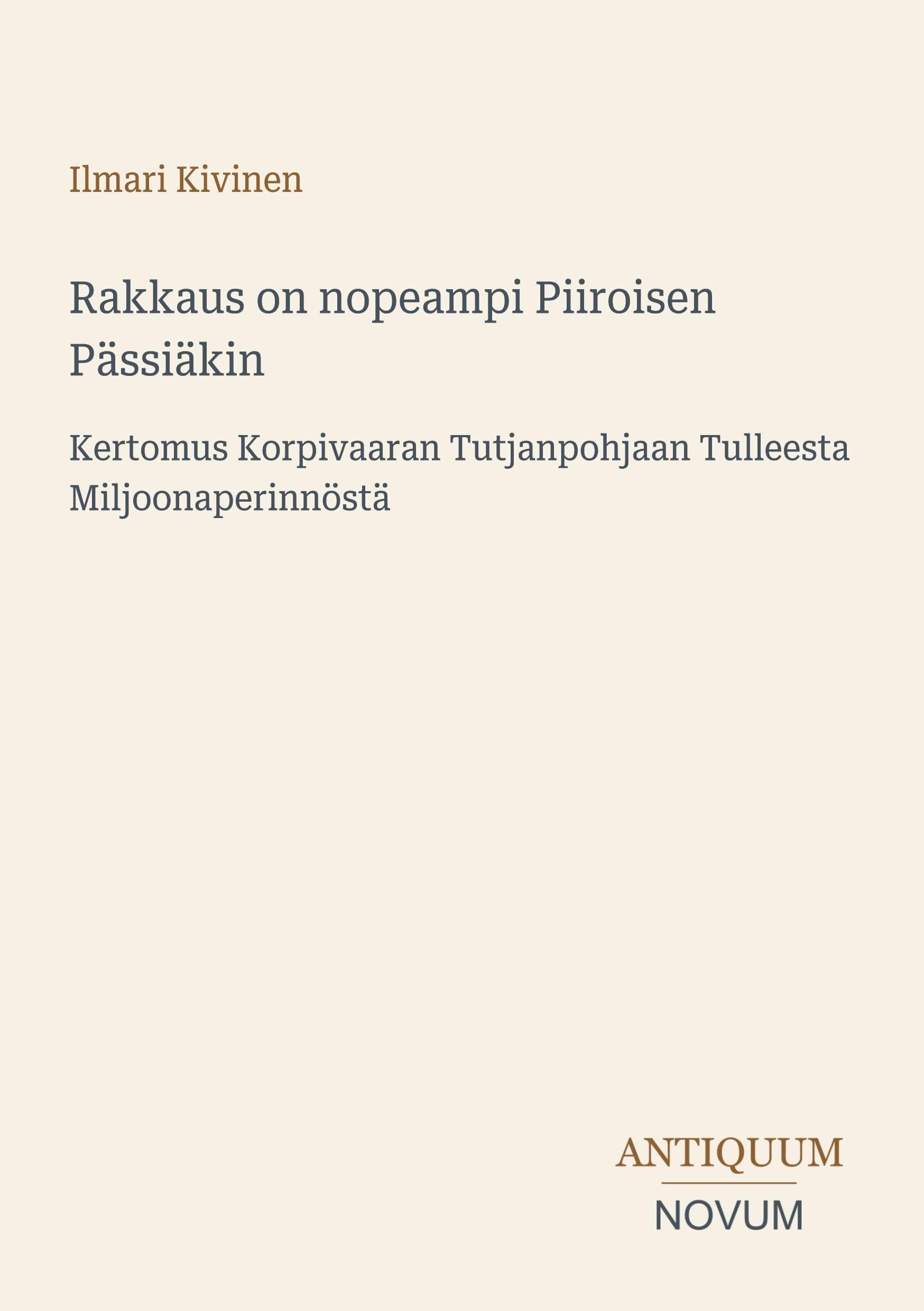 Rakkaus on nopeampi Piiroisen Pässiäkin