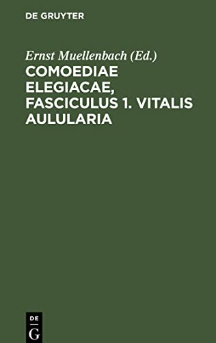 Comoediae elegiacae, Fasciculus 1. Vitalis Aulularia