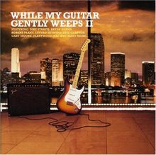 While My Guitar Gently Weeps Vol. 2