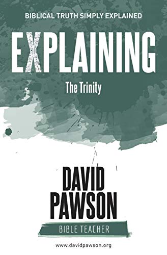 David Pawson Explaining The Trinity
