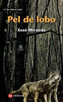 Pel de lobo (INFANTIL E XUVENIL - FÓRA DE XOGO)