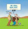 Viel Spass beim Sport